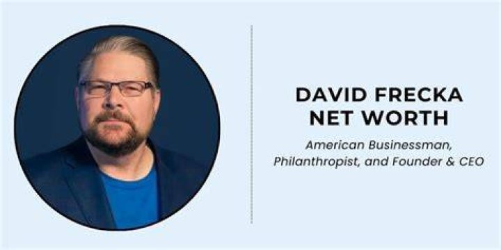 David Frecka's Net Worth And Surprising Insights